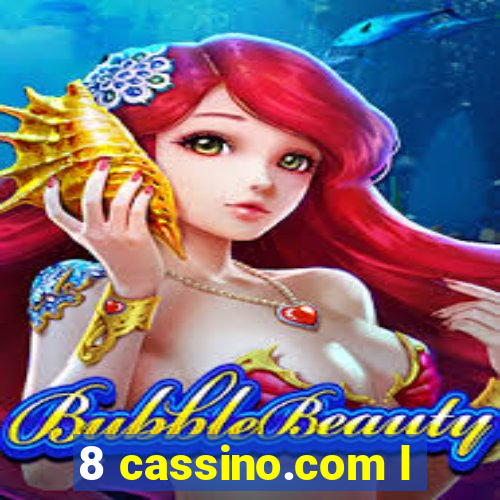 8 cassino.com l